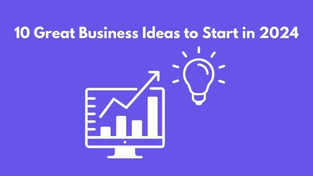 Which business is best to start in 2024?